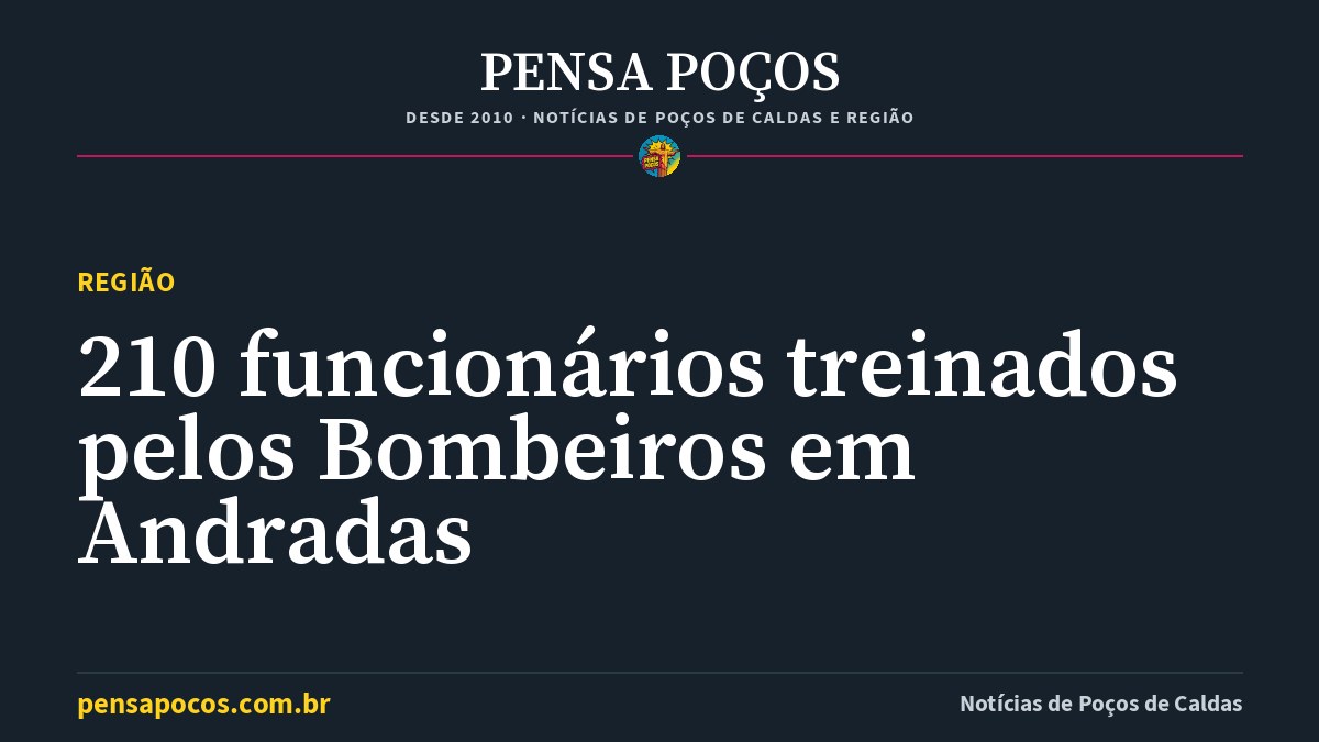 210 funcionários de empresa de Andradas viram brigadistas para enfrentar incêndios