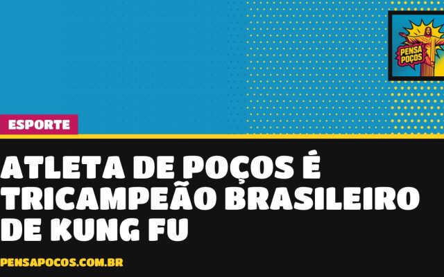 Aos 18 anos, atleta de Poços vence duas lutas e é tricampeão brasileiro de Kung Fu