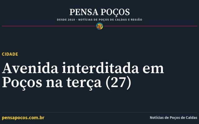Atenção, motorista: avenida de Poços de Caldas será interditada por 5 horas na terça (27)