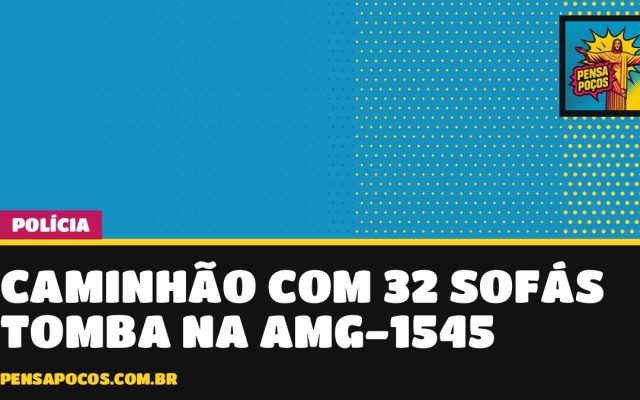 Caminhão com 32 sofás tomba na AMG-1545 em Poços; motorista diz que freio falhou