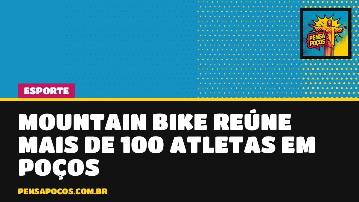 Campeão mundial acelera em Poços: prova de mountain bike reúne mais de 100 atletas
