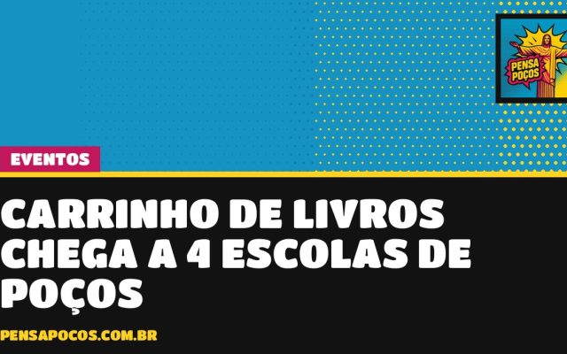 Carrinho de livros com música e histórias chega a 4 escolas municipais de Poços nesta semana
