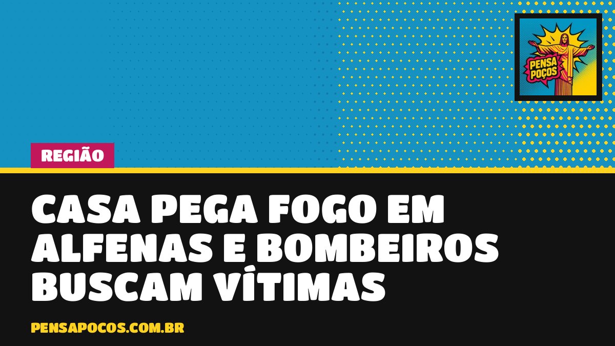 Casa pega fogo em Alfenas e bombeiros temem pessoas presas; o que foi achado dentro?