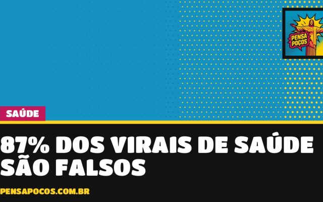 Cuidado com o zap: quase 9 em cada 10 conteúdos virais sobre saúde são falsos