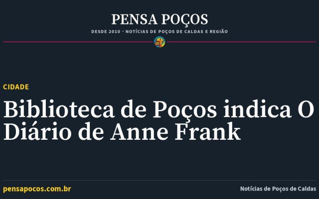 Diário de Anne Frank é a indicação da semana nas bibliotecas públicas de Poços de Caldas