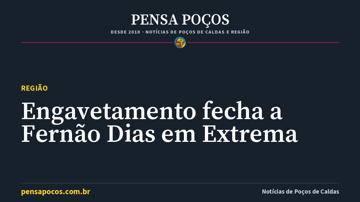 Engavetamento fecha a Fernão Dias em Extrema na saída para o feriadão de Finados