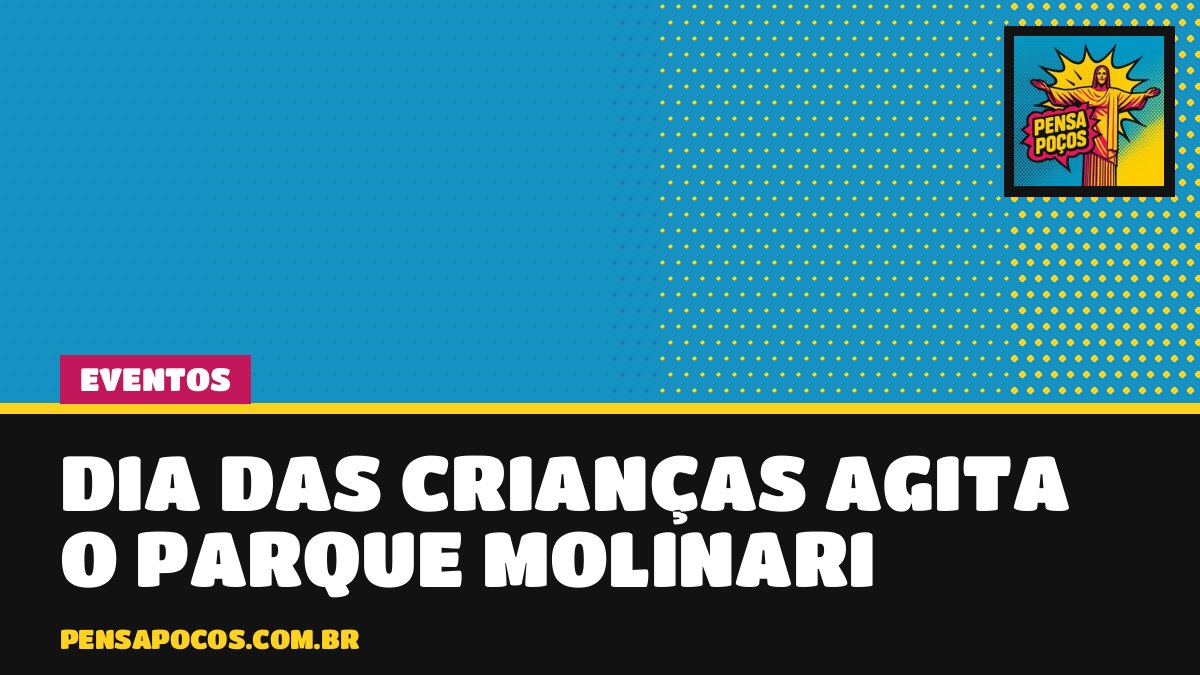 Feriado das Crianças: famílias ganham programação especial no Parque Molinari