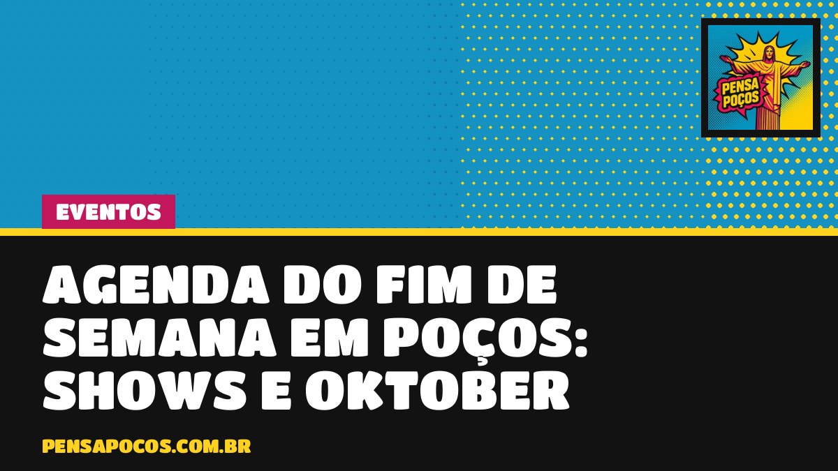 Fim de semana em Poços tem Festival Oktober de graça, pagode, funk e rock; veja a agenda