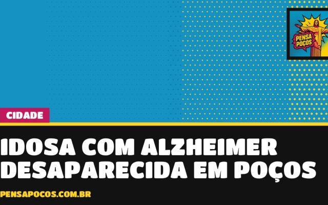 Idosa com Alzheimer some na área central de Poços e família pede ajuda para encontrá-la
