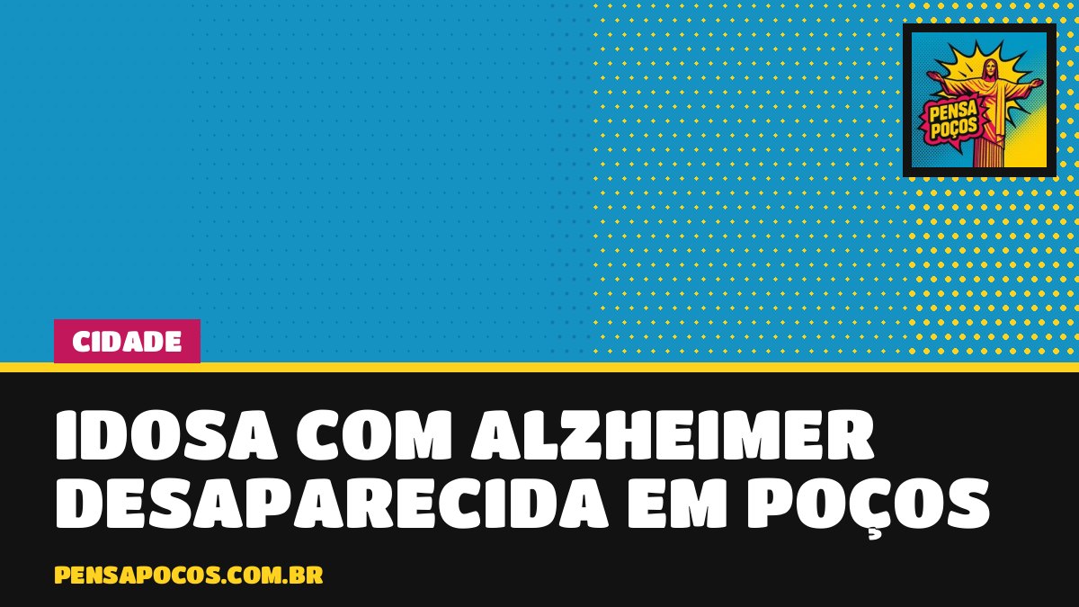 Idosa com Alzheimer some na área central de Poços e família pede ajuda para encontrá-la