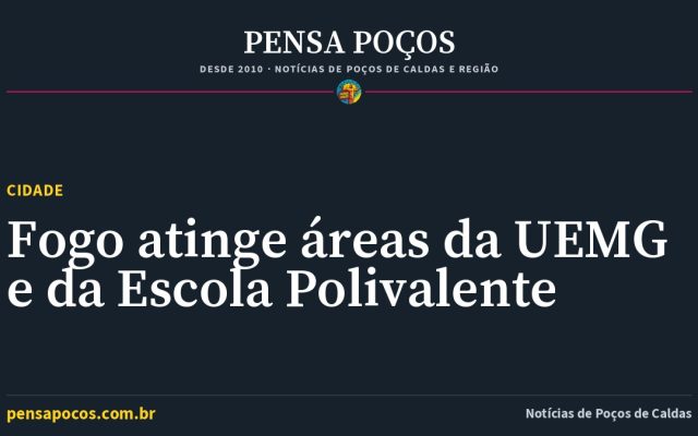 Incêndio atinge terreno da Escola Polivalente e área da UEMG em Poços de Caldas