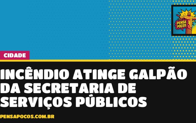 Incêndio de madrugada destrói parte de galpão de Serviços Públicos em Poços