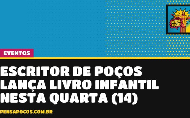Livro grátis para crianças: escritor de Poços lança nova obra nesta quarta (14) na Biblioteca