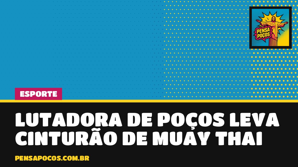 Lutadora de Poços vence luta principal e leva cinturão de Muay Thai em Pouso Alegre