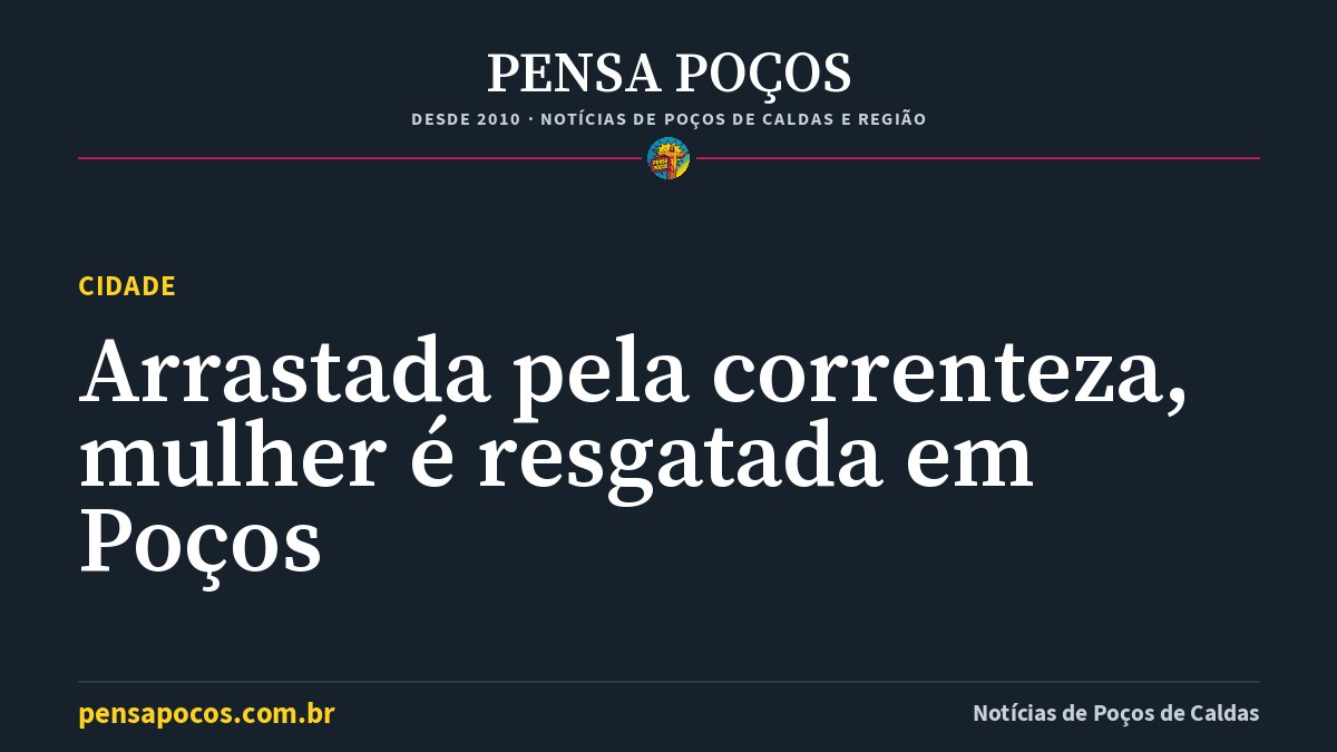 Mulher é arrastada pela correnteza do ribeirão e resgatada com hipotermia em Poços de Caldas