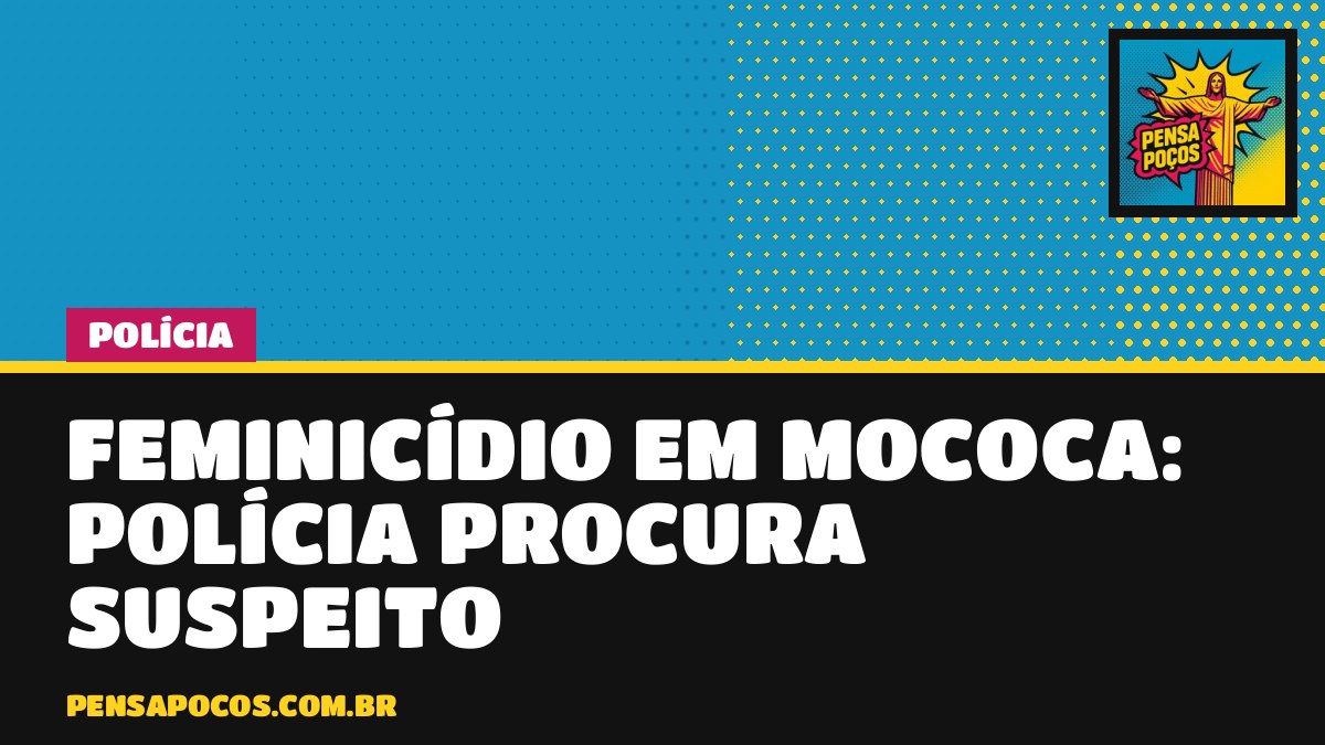 Mulher é morta a tiros em Mococa e polícia caça suspeito de feminicídio
