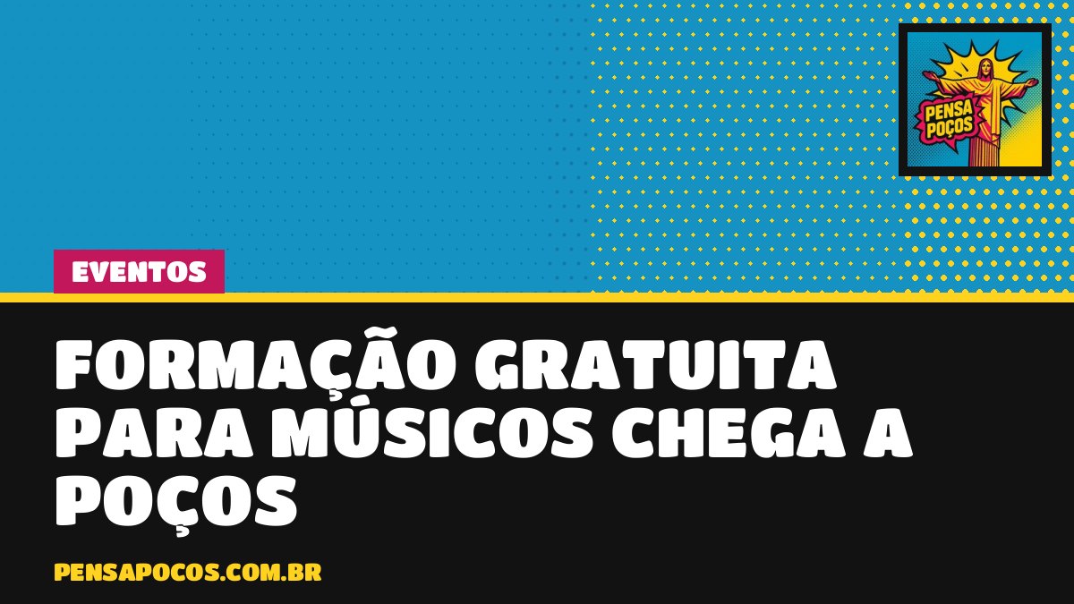 Músico de Poços? Sebrae abre formação gratuita e Orquestra Ouro Preto toca na Urca