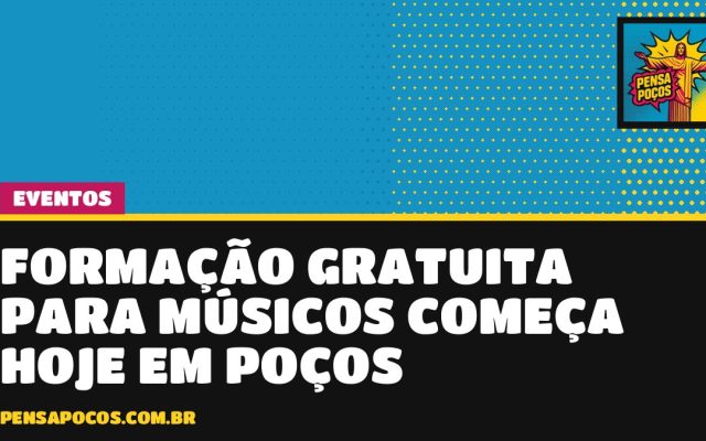 Músico de Poços? Sebrae abre formação gratuita na cidade a partir de hoje