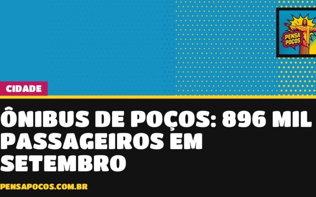 Ônibus de Poços levou 896 mil passageiros em setembro; gratuidades chegam a 36,98%