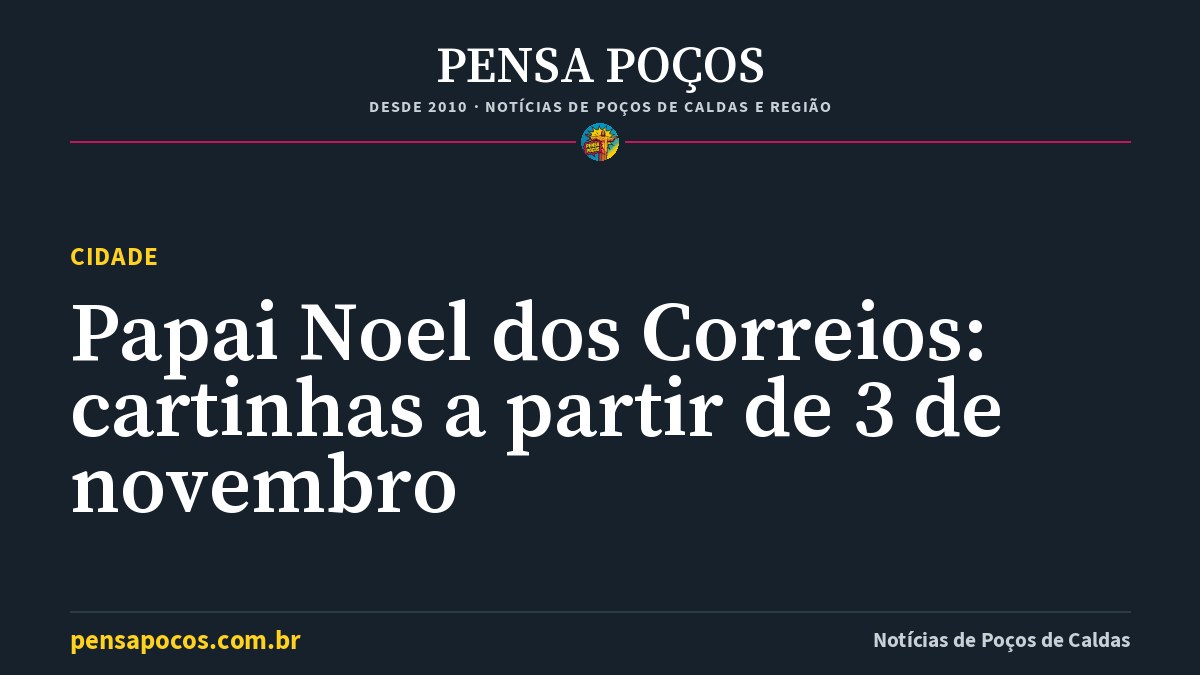 Papai Noel dos Correios recebe cartinhas em Poços de Caldas a partir de 3 de novembro