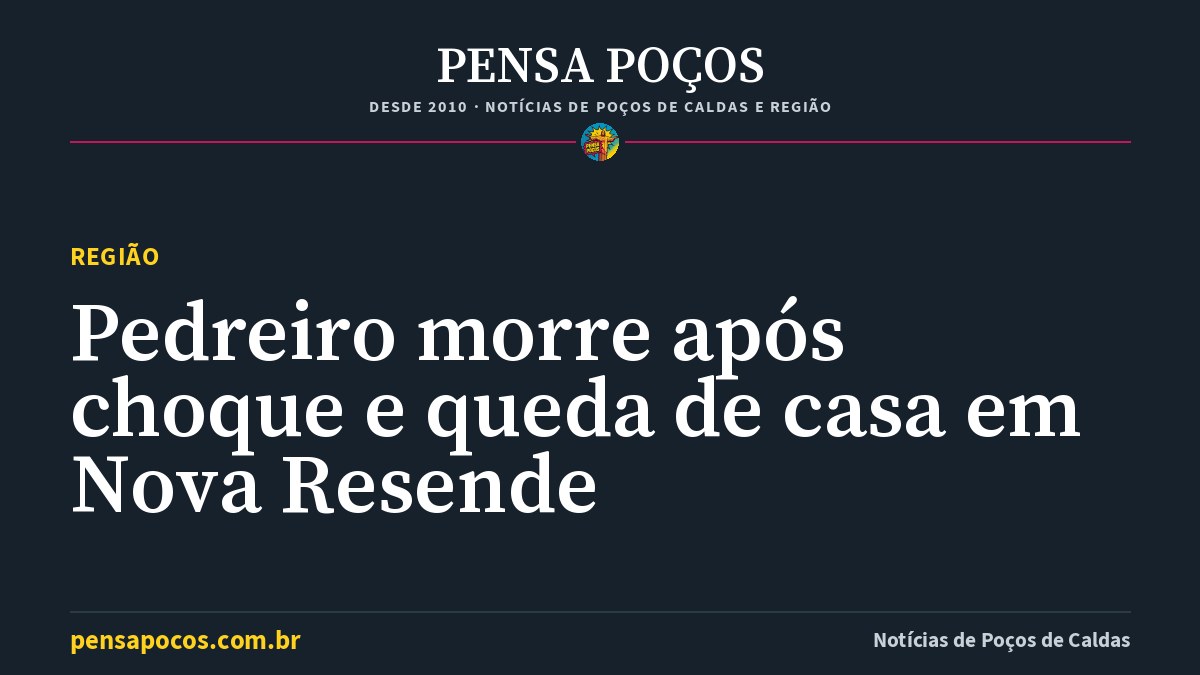 Pedreiro de 22 anos morre após descarga elétrica e queda de casa em Nova Resende