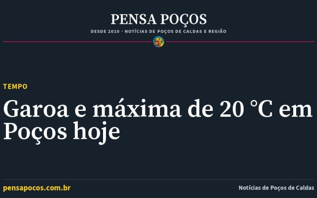 Previsão do tempo em Poços de Caldas hoje: garoa e máxima de 20 °C
