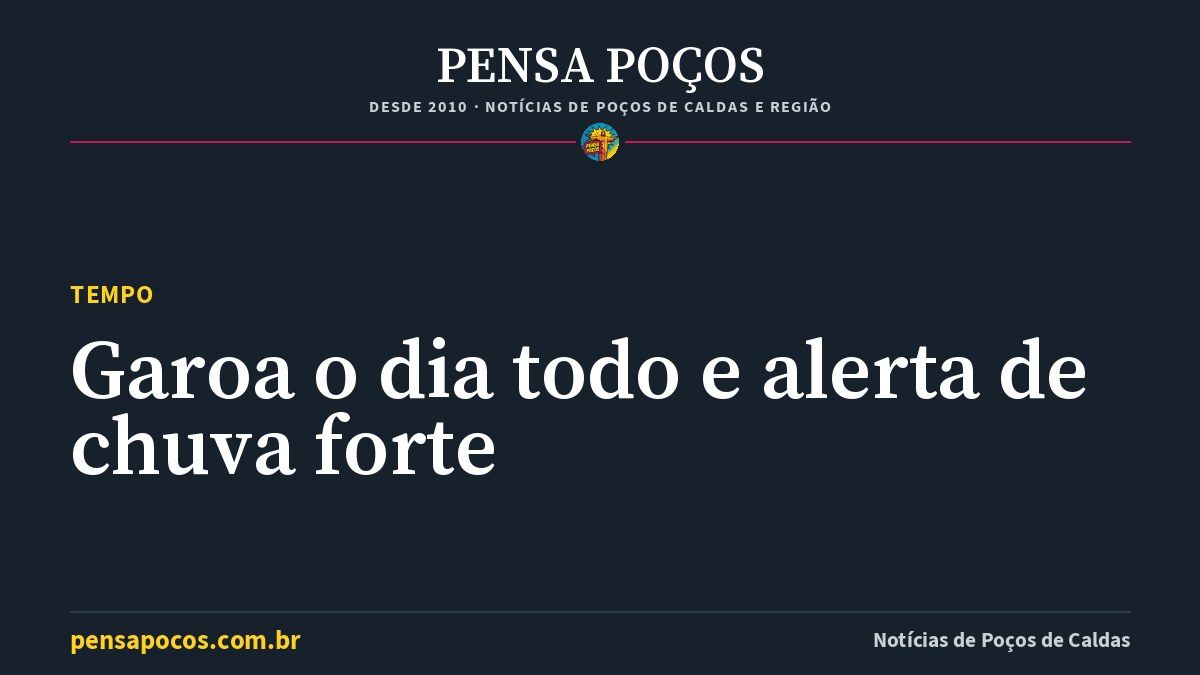 Previsão do tempo em Poços de Caldas hoje: garoa, 98% de chuva e máxima de 23 °C