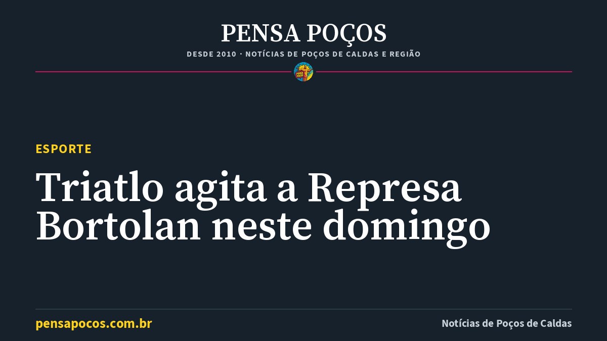 Represa Bortolan vira palco de triatlo neste domingo em Poços de Caldas