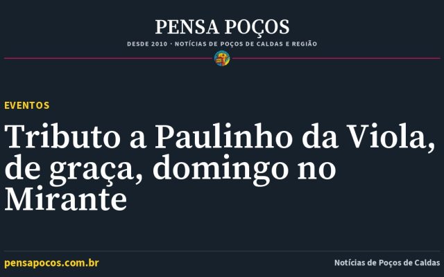Samba de graça: Poços de Caldas ganha tributo a Paulinho da Viola no Mirante Santa Rita
