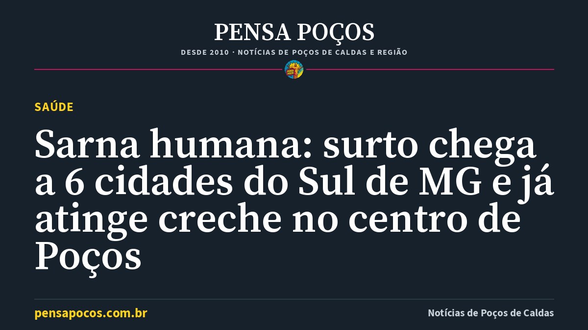 Sarna humana: surto chega a 6 cidades do Sul de MG e já atinge creche no centro de Poços