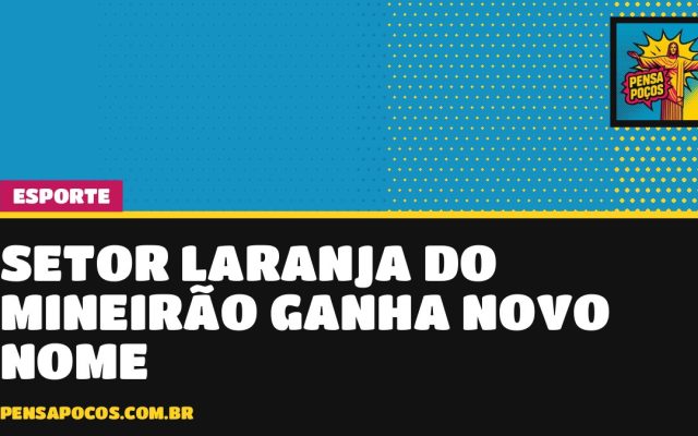Setor Laranja do Mineirão muda de nome: vira Setor Sesc Senac em jogo do Cruzeiro