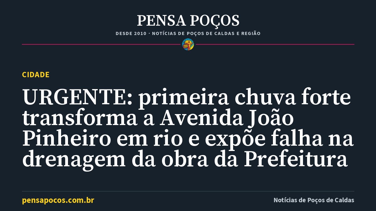 URGENTE: primeira chuva forte transforma a Avenida João Pinheiro em rio e expõe falha na drenagem da obra da Prefeitura