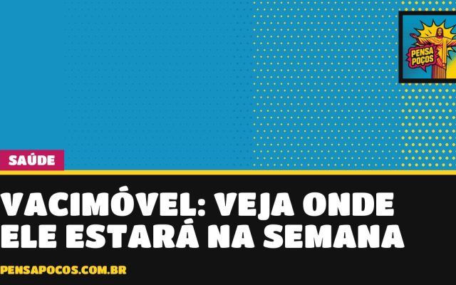 Vacimóvel já vacinou 567 pessoas em Poços e tem três paradas na próxima semana