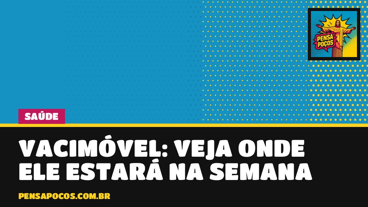 Vacimóvel já vacinou 567 pessoas em Poços e tem três paradas na próxima semana